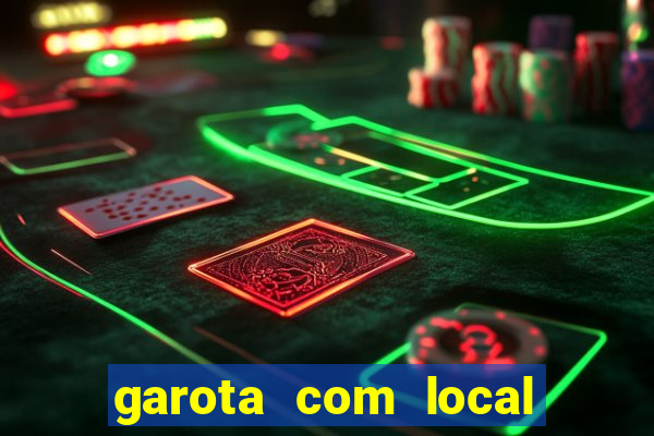 garota com local em joinville